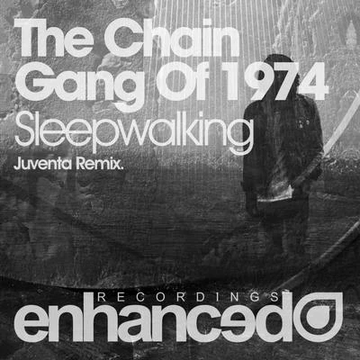 Sleepwalking (Juventa Radio Edit) 專輯 The Chain Gang of 1974/What So Not/Flux Pavilion