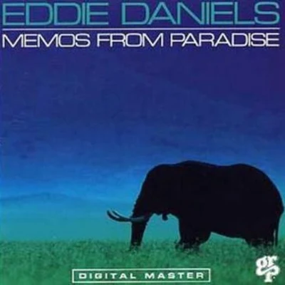 Memos from Paradise 專輯 Eddie Daniels