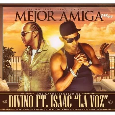 Mejor Amiga (feat. Isaac la Voz) 專輯 Divino