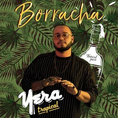 Borracha 专辑 Trapical/Yera/HRVY/Greeicy/Skinny Happy