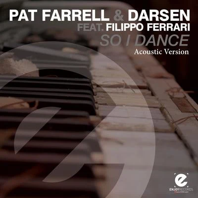 So I Dance (Acoustic Version) 專輯 John Anselm/Pat Farrell