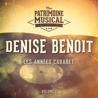 Denise BenoîtMonique Rollin Les années cabaret : Denise Benoit, Vol. 1