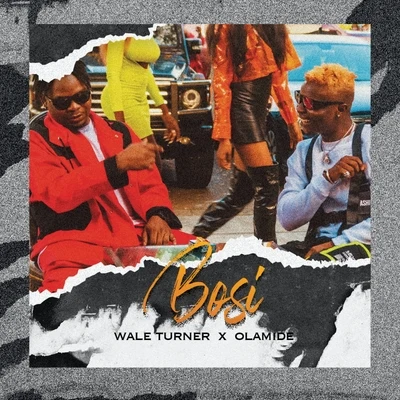 Bosi 專輯 Tony Ross/Olamide/Magnito