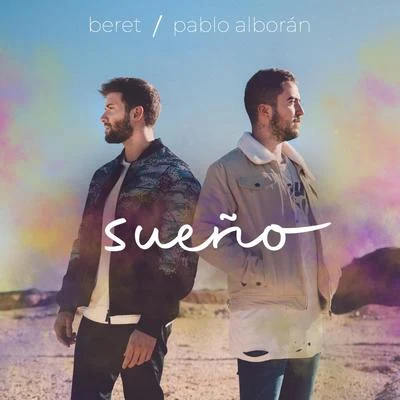 BeretCali Y El Dandee Sueño (con Pablo Alborán)