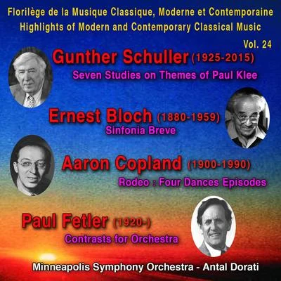 Gunther Schuller, Ernest Bloch, Aaron Copland, Paul Fetler - Florilège de la Musique Classique, Moderne et Contemporaine - Hihlights of Modern and Con 專輯 Collage New Music Ensemble/Günther Schüller/Louis Gruenberg/Christopher Oldfather/Joel Smirnoff