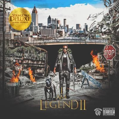 Young Dro I Am Legend 2 (Deluxe Version)