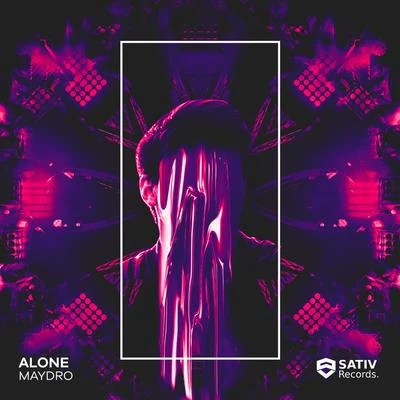 Alone 专辑 Maydro