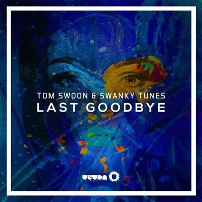 Last Goodbye 專輯 Tom Swoon