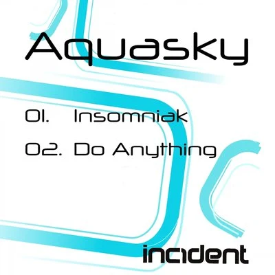 InsomniakDo Anything 专辑 Aquasky/Mathematics