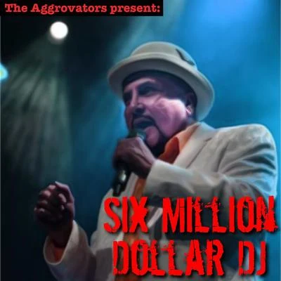 Six Million Dollar DJ 專輯 Dennis Alcapone