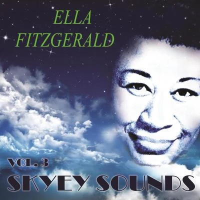 Skyey Sounds Vol. 3 專輯 Ella Fitzgerald & Louis Armstrong