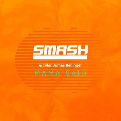 DJ Smash Mama Said