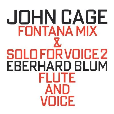 Fontana Mix (1958) & Solo For Voice 2 (1960) 專輯 John Cage