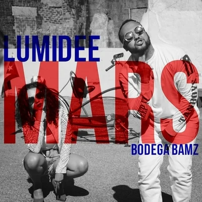 Mars (feat. Bodega Bamz) - Single 專輯 Lumidee