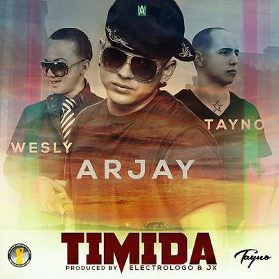 Arjay Timida (feat. Wesly & Tayno)