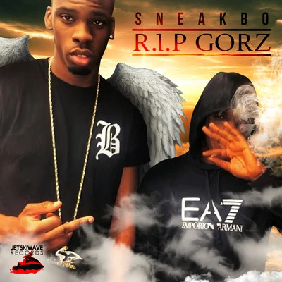 Rip Gorz 專輯 Sneakbo