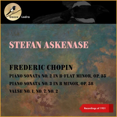 Frederic Chopin: Piano Sonata No. 2 in B-Flat Minor, Op. 35 - Piano Sonata No. 3 in B Minor, Op. 58 - : Valse No. 1, No. 7, No. 2 (Recordings of 1951) 专辑 Stefan Askenase