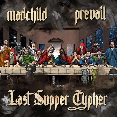 Last Supper Cypher 專輯 Madchild