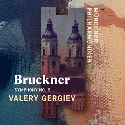 Bruckner: Symphony No. 9 (Live) 專輯 Valery Gergiev