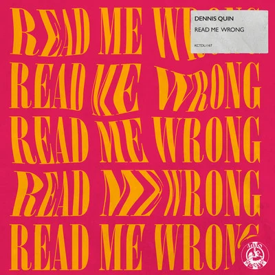 Read Me Wrong 专辑 Dennis Quin/Full Intention