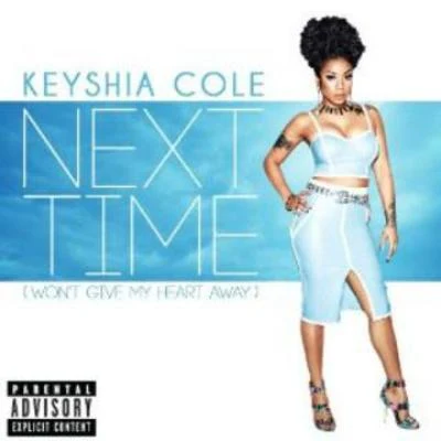 Next Time (Wont Give My Heart Away) 專輯 Keyshia Cole/C-Side