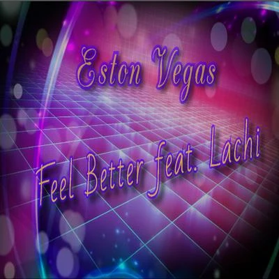 Feel Better 專輯 Eston Vegas