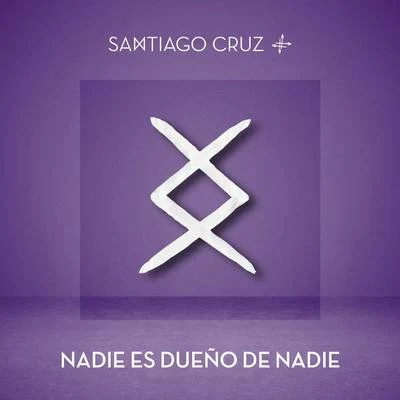 Nadie Es Dueño de Nadie 專輯 Manuel Medrano/Santiago Cruz