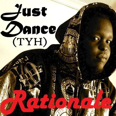 Just Dance (TYH) - Single 專輯 Rationale/Bad Royale