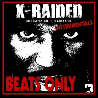 Unforgiven Volume 3: Vindication (Instrumentals) 专辑 X-Raided