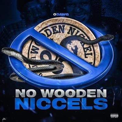 No Wooden Niccles 专辑 ODAWG/West West