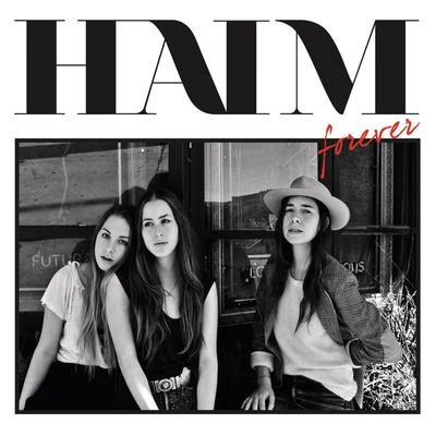 Forever (Remixes) 專輯 HAIM