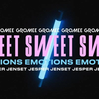 Sweet Emotions 专辑 Gromee