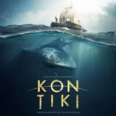 Kon Tiki (Original Motion Picture Soundtrack) 专辑 Patrik Andrén/Johan Soderqvist