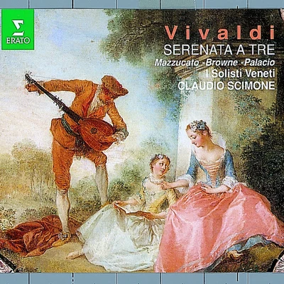 Vivaldi : Serenata a Tre 專輯 I Solisti Veneti