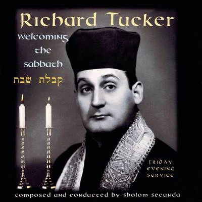 Welcoming the Sabbath 专辑 Richard Tucker