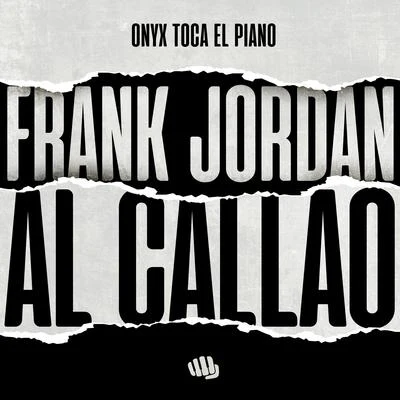 Al Callao 專輯 Onyx Toca El Piano/Brray/Ñengo Flow