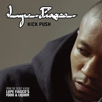 Kick Push 專輯 Lupe Fiasco