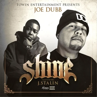 Shine (feat. J Stalin) 專輯 J Stalin