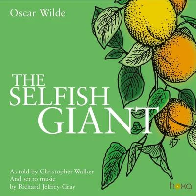 Richard Jeffrey-Gray: The Selfish Giant 專輯 Paule Freeburg/Christopher Walker