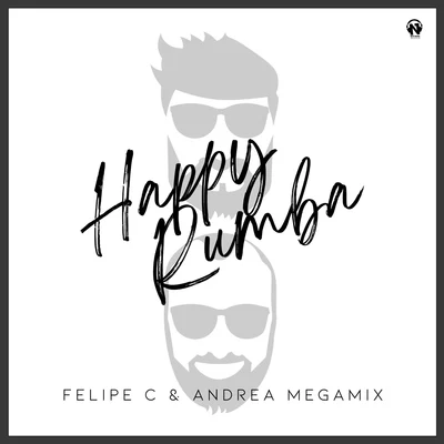 Happy Rumba 专辑 Felipe C/Steerner/Kourosh Tazmini/Vuk Lazar/Anda Adam