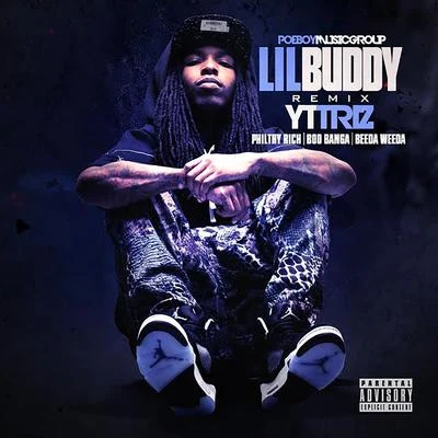 l IL Buddy (feat. Phil T還有rich, boob昂阿Bee大weed A) [remix] - single 專輯 YT Triz