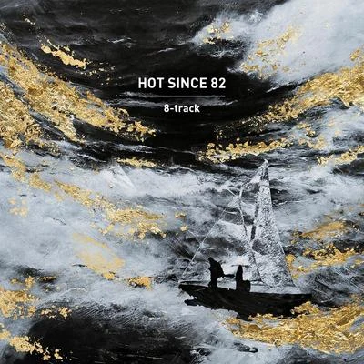 8-track 專輯 Hot Since 82