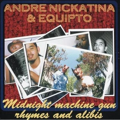 Andre Nickatina Midnight Machine Gun Rhymes And Alibis