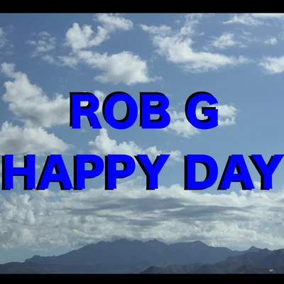 Happy Day 專輯 Maximo/Rob G/Thizz Latin/Dolla aka Da Costa Da Dolla Boy