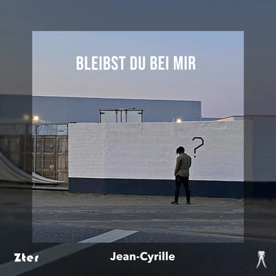 Bleibst du bei mir? 專輯 Micel O/Jean-Cyrille