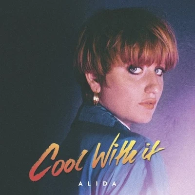 Cool With It 專輯 Alida