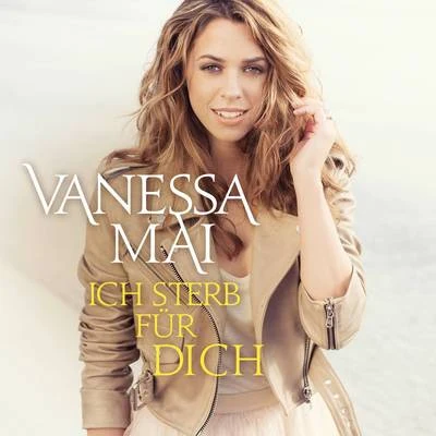 Ich sterb für dich (Mania Mix Reloaded) 专辑 Vanessa Mai/Lérica