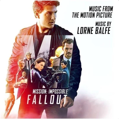 Mission: Impossible - Fallout (Music from the Motion Picture) 專輯 Lorne Balfe/Steffen Thum