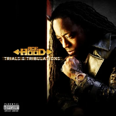 Trials & Tribulations 专辑 Ace Hood