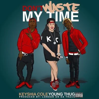 Dont Waste My Time (feat. Young Thug) - Single 專輯 Keyshia Cole/C-Side